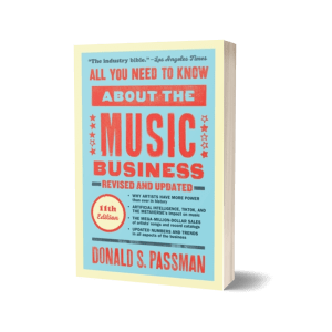 All You Need to Know About the Music Business Eleventh Edition